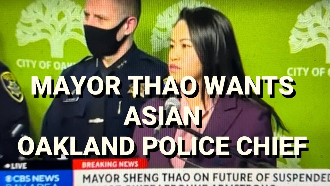 As Oakland Police Mourn Murder Of Officer Mayor Thao Tosses Chief Armstrong Wants Asian Police Chief