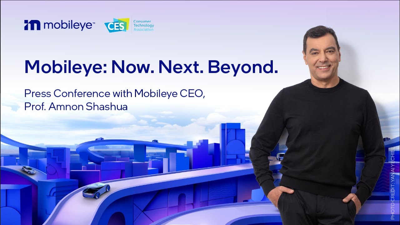 Mobileye: Now. Next. Beyond. Ces 2024 Press Conference With Prof. Amnon Shashua (recorded Live)