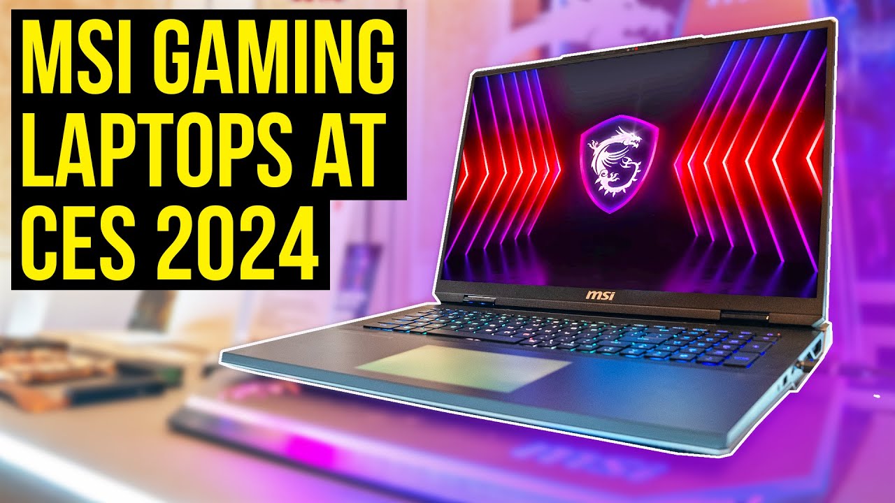 Msi Updated All Their Gaming Laptops For 2024!