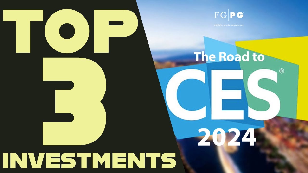 Top 3 Investments To Watch At Ces 2024