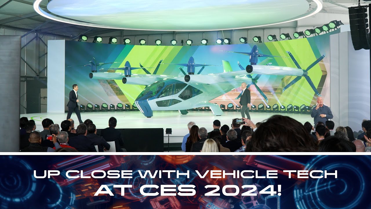 Up close With Vehicle Tech at CES 2024!