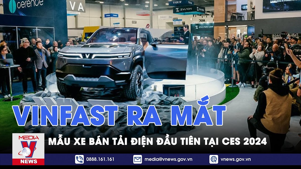 VinFast ra mắt mẫu xe bán tải điện đầu tiên tại CES 2024 – Tin thế giới – VNews