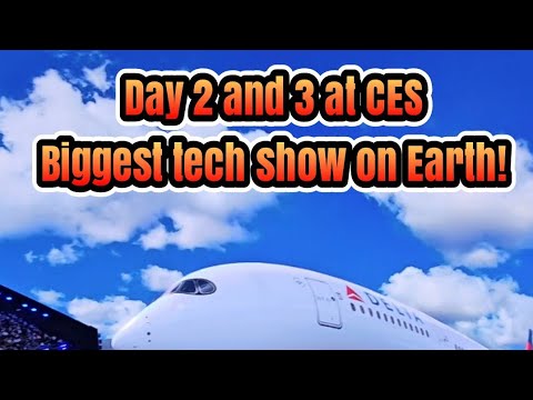 CES 2025 Day 2 and Day 3 along with Delta Keynote Day 2 and Day 3 Crazy tech!