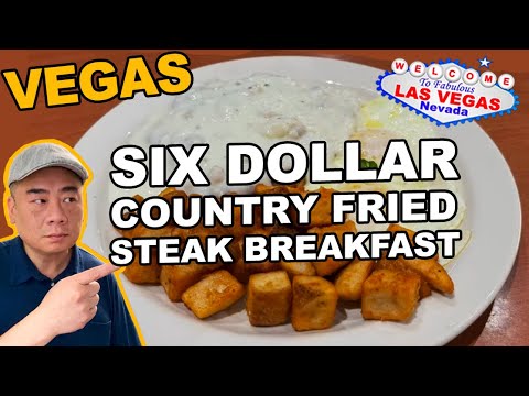 $6 Country Fried Steak Breakfast. Las Vegas