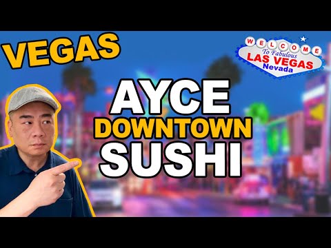 AYCE Sushi on 6th & Fremont. El Cortez Casino. Las Vegas