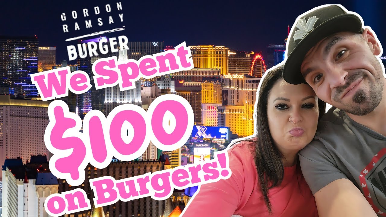 Gordon Ramsay Burgers: Worth $100? | Las Vegas | Restaurant Review