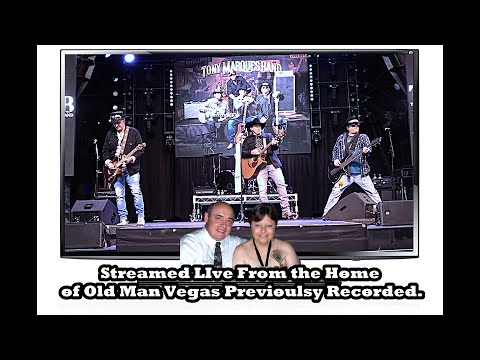 Live Stream From The Home of Old Man Vegas Watching The Tony Marques Band Video