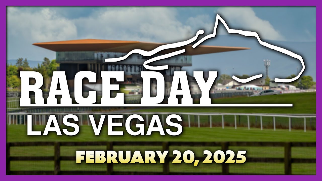 Race Day Las Vegas – February 20, 2025 #live