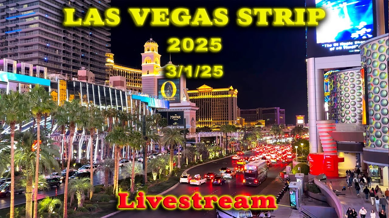 2025 LAS VEGAS STRIP LIVE Saturday Night || March LIVESTREAM