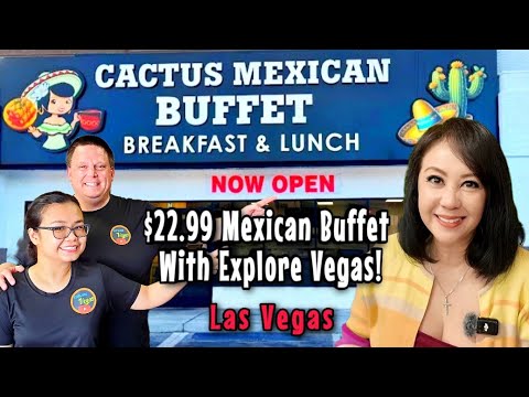 Cactus Mexican Buffet Las Vegas ft. @ExploreVegas