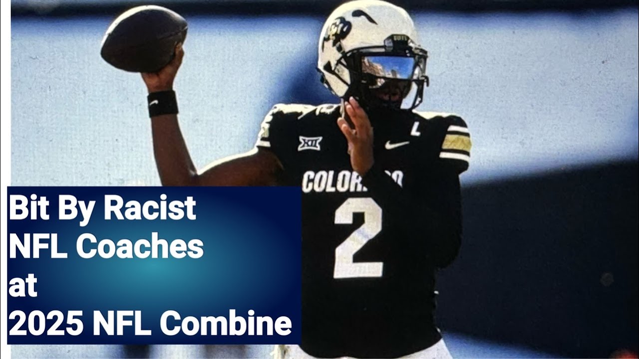 Colorado QB Shadeur Sanders Bit By Racist NFL Coaches Who Can’t Stand Black QBs In 2025 NFL Draft