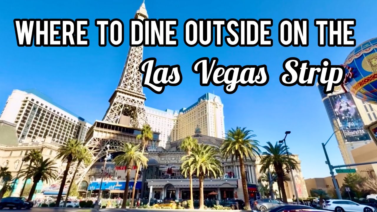 Las Vegas Strip Outdoor Restaurants and Bars