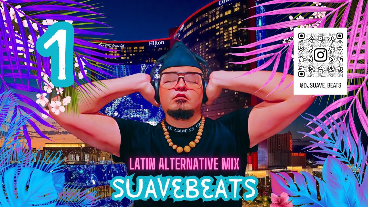 Latin Alternative Mix | DJ SUAVEBEATS Live at Resorts World Las Vegas