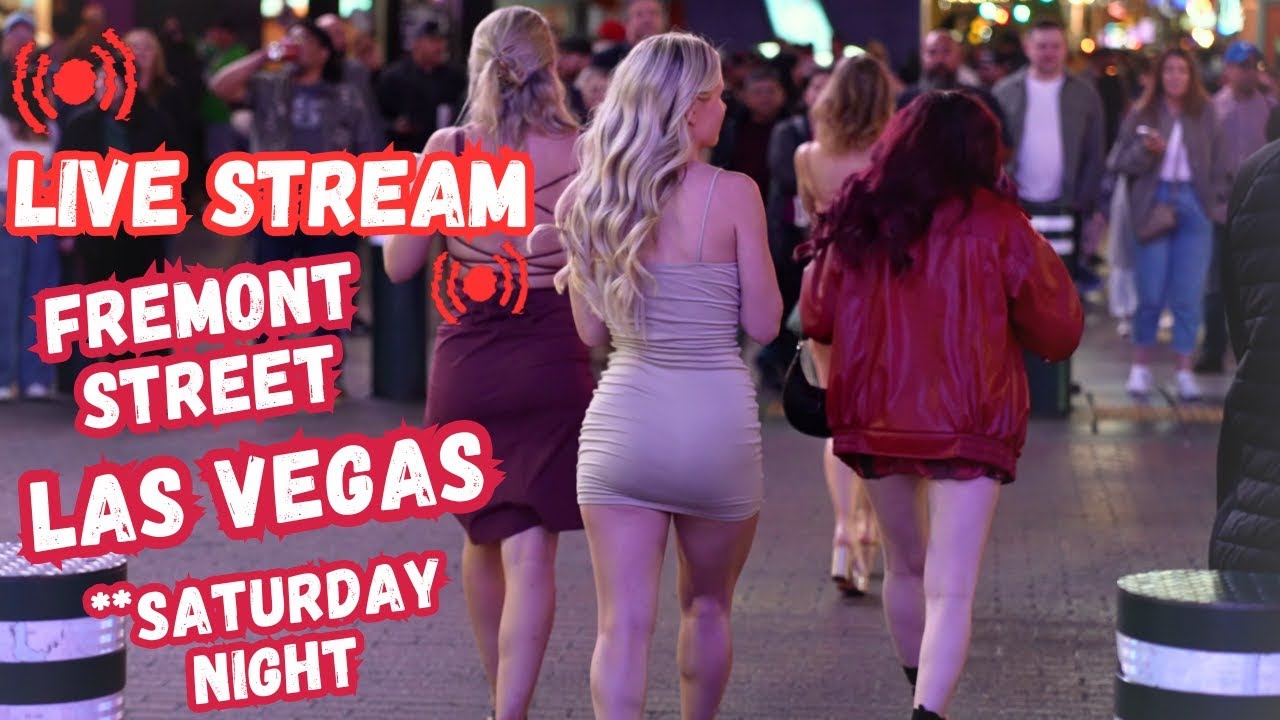 LIVE Las Vegas Fremont Street, Vegas LIVE stream, Saturday night