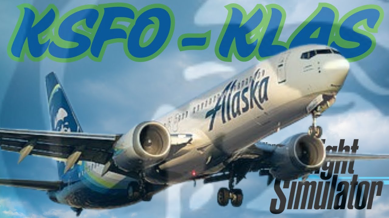 MSFS Live | San Francisco to Las Vegas (KSFO-KLAS) | Alaska Airlines | PMDG 737 | Vatsim