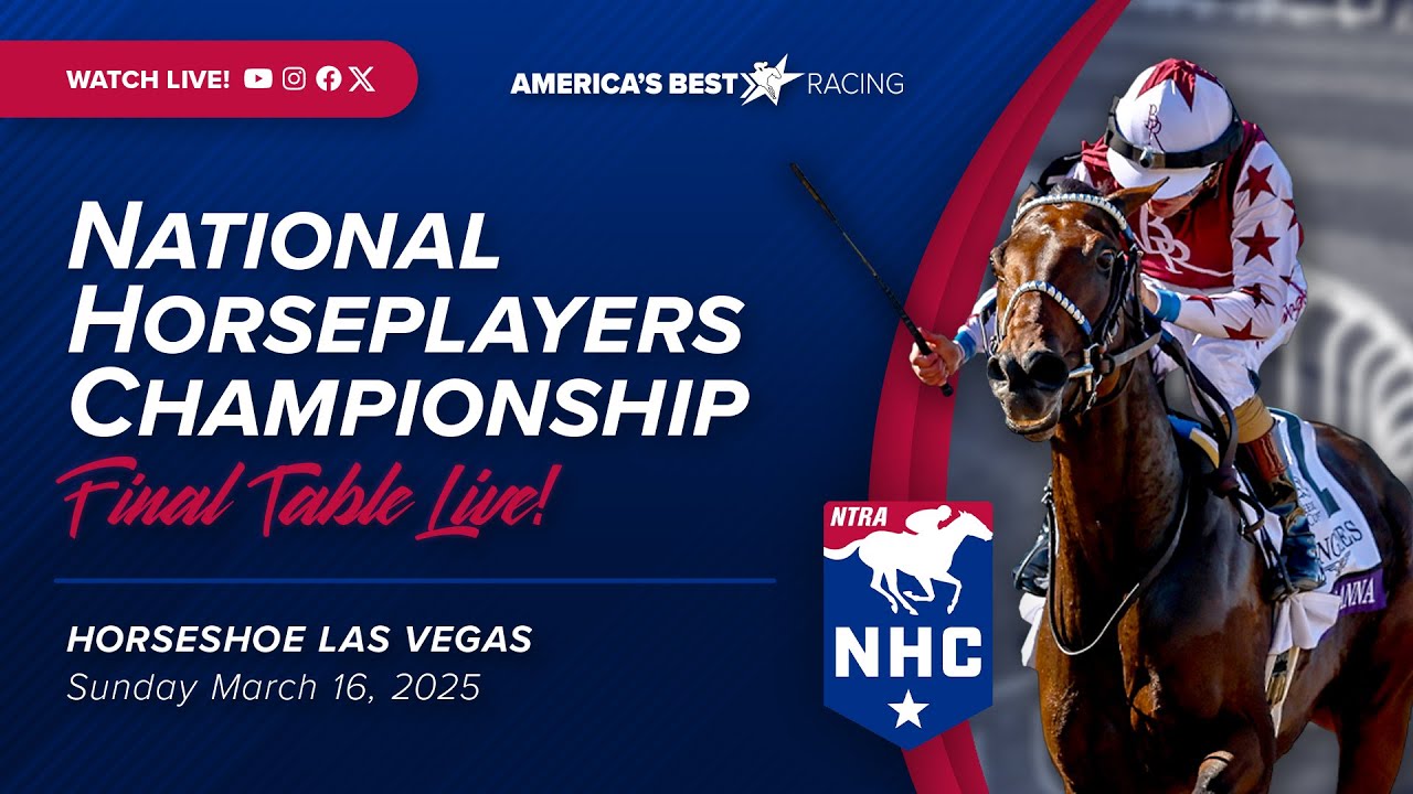 National Horseplayers Championship – Final Table Live from Las Vegas! Sunday, March 16, 2025