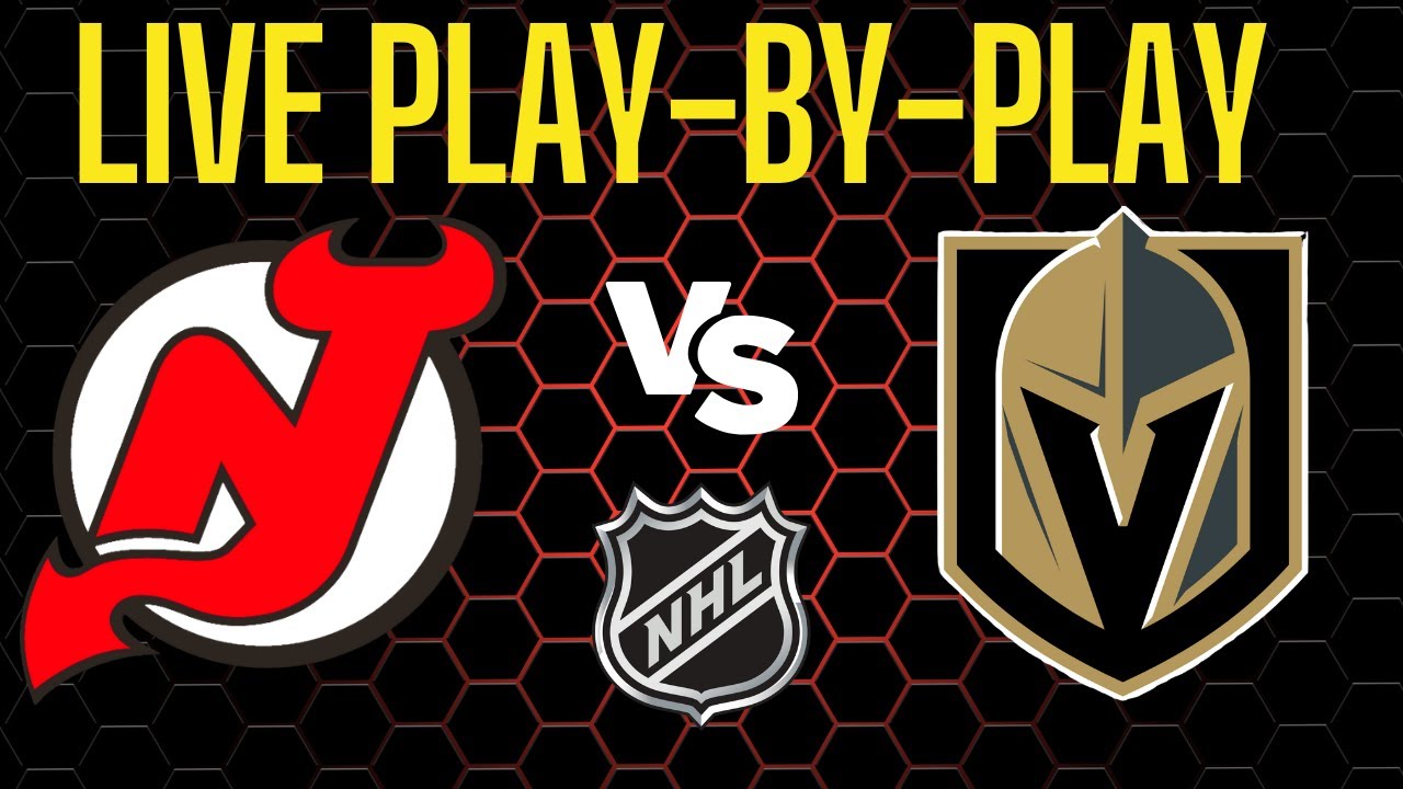 NHL Live Play By Play | New Jersey Devils vs Las Vegas Golden Knights | Gamecast + Livescore