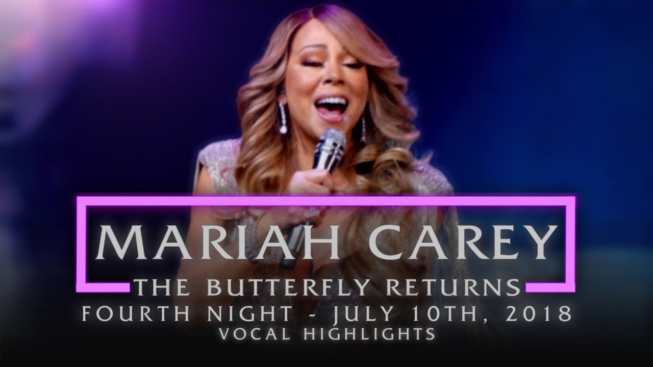 Vocal Highlights: Mariah Carey Live in Vegas (The Butterfly Returns – July 10th, 2018)